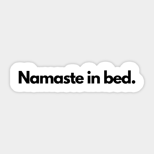 Namaste in bed. Sticker by hsf